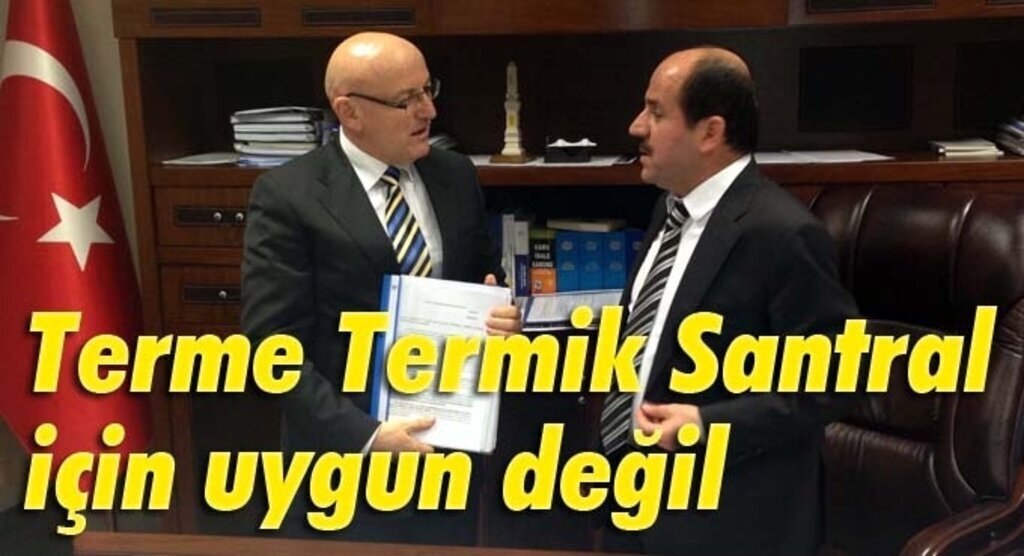 Terme Termik Santral için uygun değil