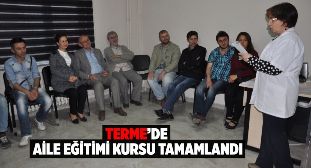 Terme’de Aile Eğitimi Kursu tamamlandı