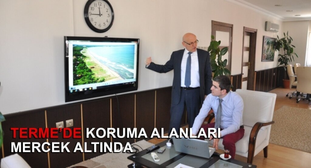 Terme’de koruma alanları mercek altında