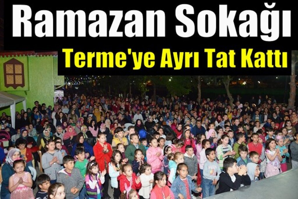 Terme’de Ramazan etkinlikleri hız kesmiyor