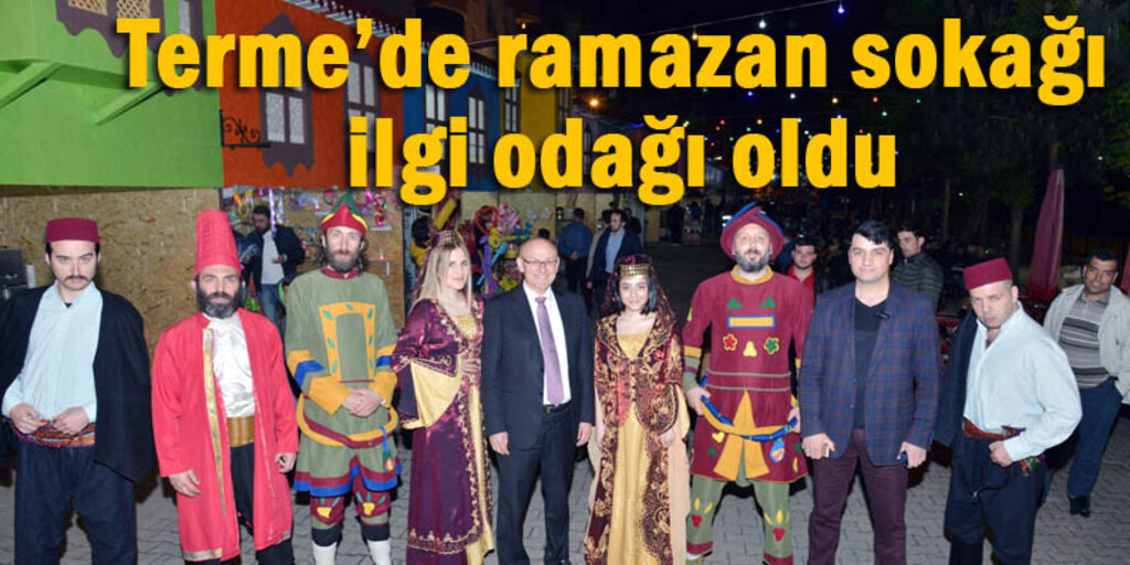 Terme'de Ramazan sokağı kuruldu