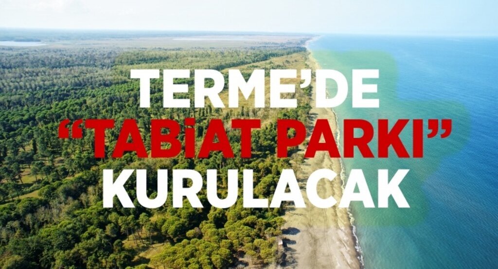 Terme’de ’Tabiat Parkı’ Kurulacak