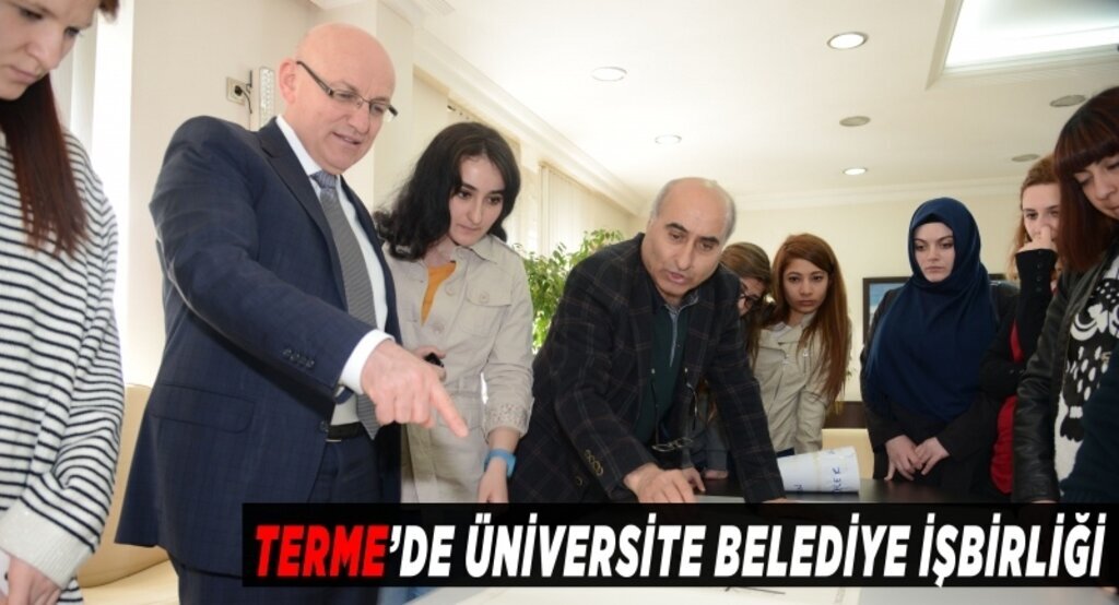 Terme’de Üniversite Belediye İşbirliği