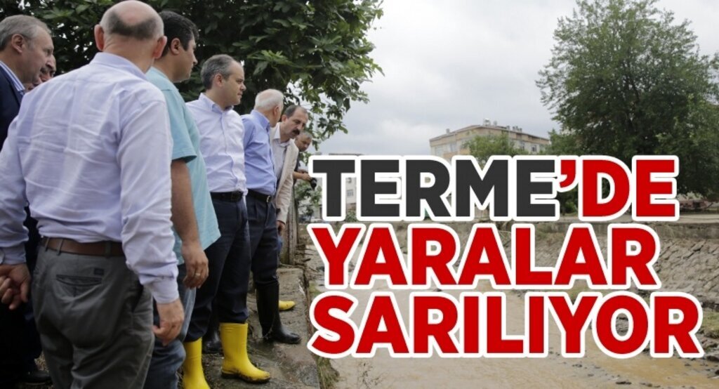 Terme’de yaralar sarılıyor