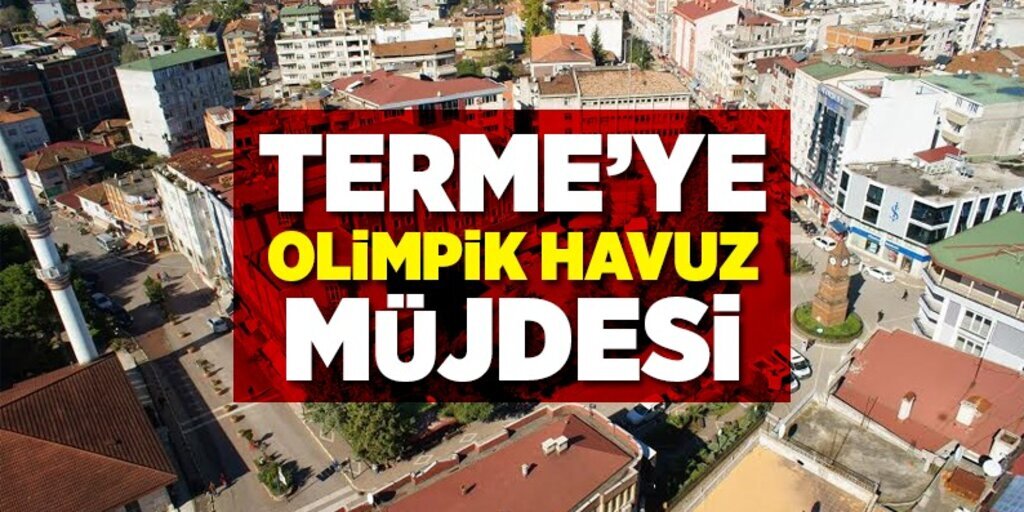 Terme’ye olimpik havuz müjdesi