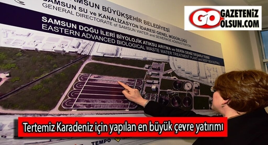 Tertemiz Karadeniz için yapılan en büyük çevre yatırımı