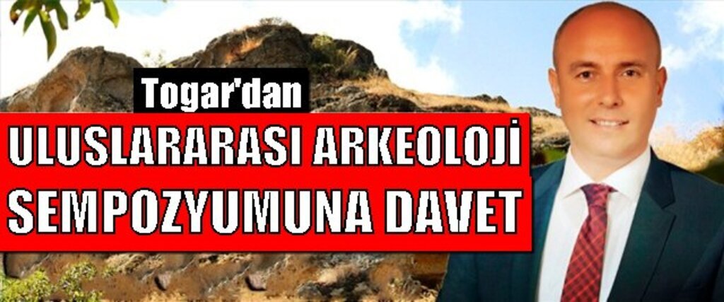 Togar’dan Uluslararası Arkeoloji Sempozyumuna Davet