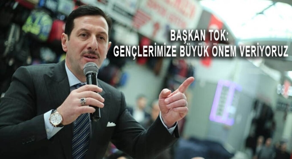 Tok gençlik için çalışıyor