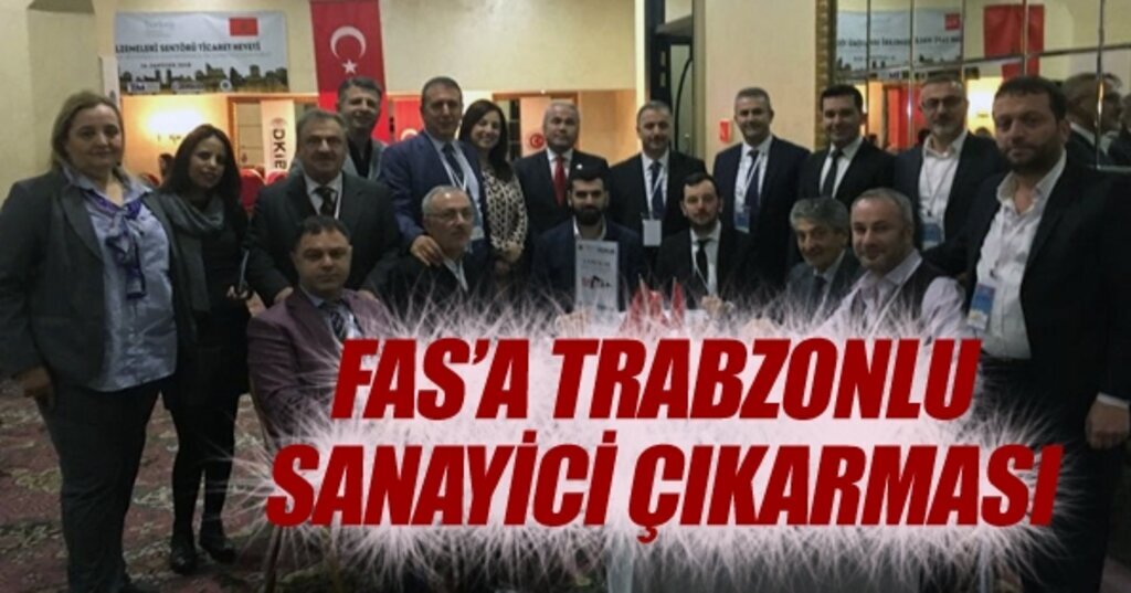 Trabzonlu Sanayiciler Fas'ta