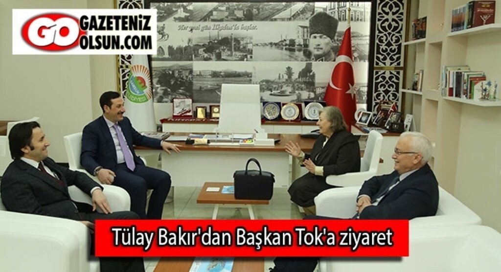 Tülay Bakır'dan Başkan Tok'a ziyaret