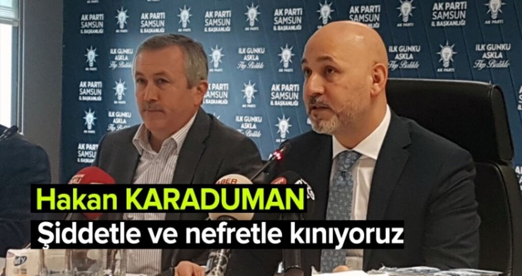 Tüm darbeleri şiddet ve nefretle kınıyoruz