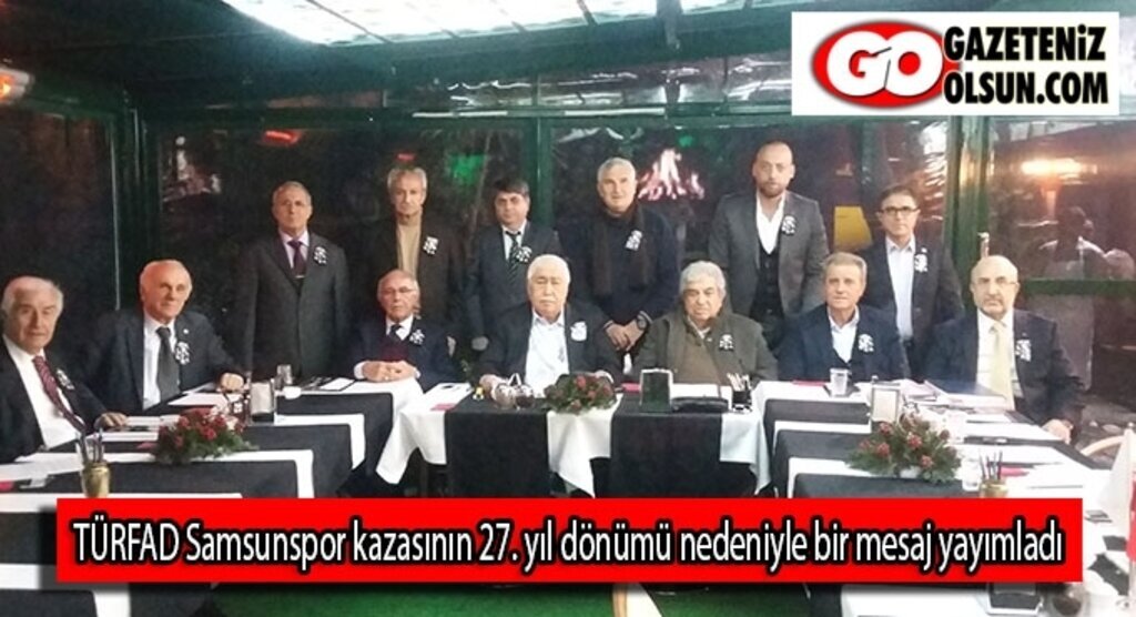 TÜRFAD Samsunspor kazasının 27. yıl dönümü nedeniyle bir mesaj yayımladı