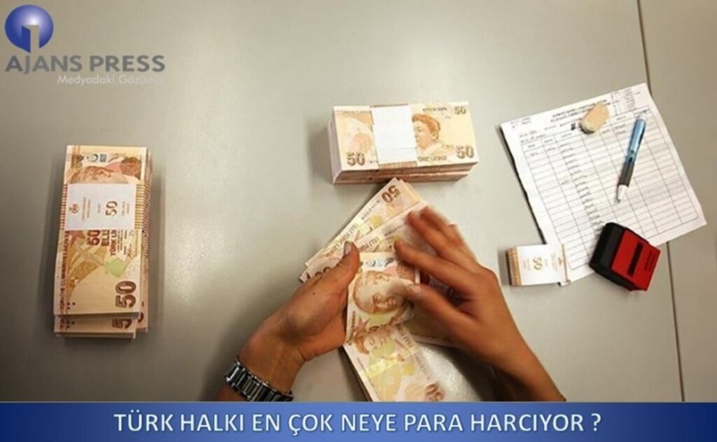 Türk halkı en çok neye para harcıyor?