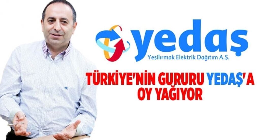 Türkiye'nin gururu Yedaş'a oy yağıyor