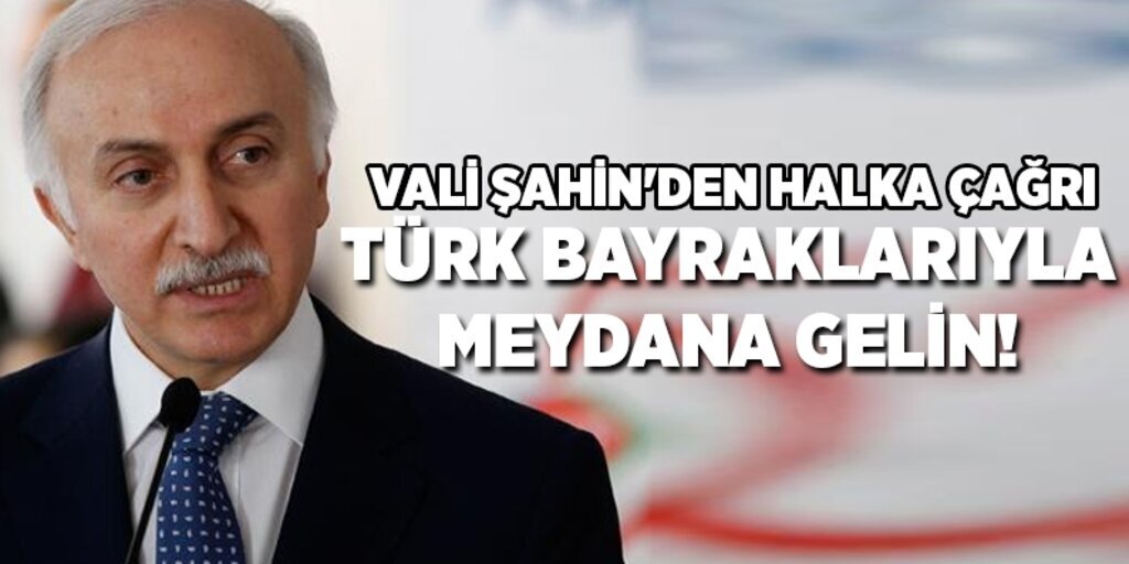 Vali Şahin darbe girişimine karşı Samsunluları meydana davet etti