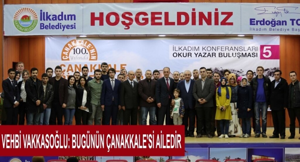 Vehbi Vakkasoğlu: Bugünün Çanakkale'si ailedir