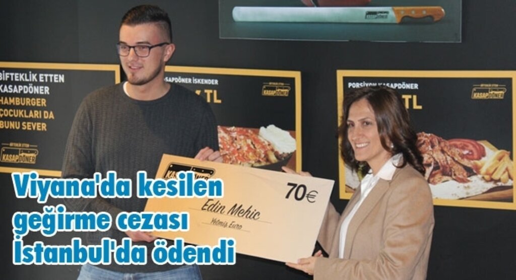 Viyana'da kesilen geğirme cezası İstanbul'da ödendi