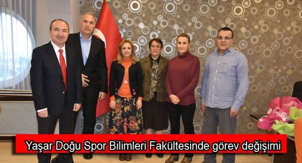 Yaşar Doğu Spor Bilimleri Fakültesinde görev değişimi