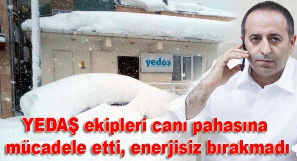 YEDAŞ ekipleri canı pahasına mücadele etti, enerjisiz bırakmadı
