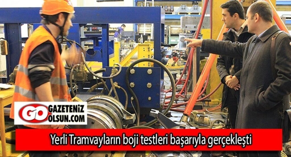 Yerli Tramvayların boji testleri başarıyla gerçekleşti