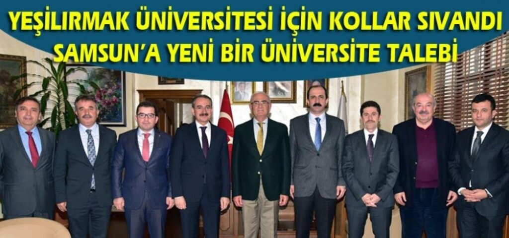 Yeşilırmak Üniversitesi için harekete geçildi