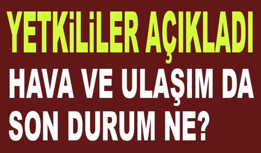Yetkililer açıkladı: Samsun'da son durum ne?