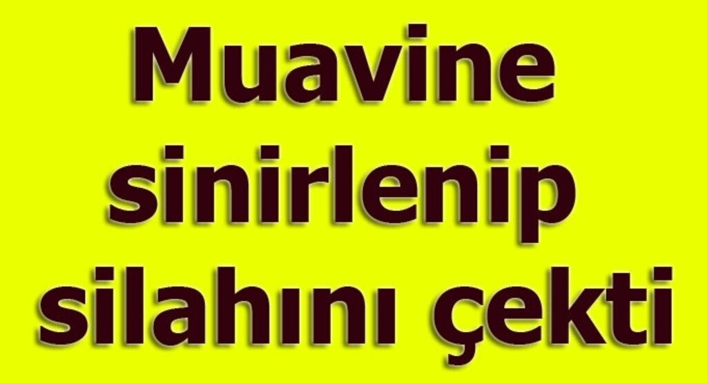Yolcu otobüsünde muavine sinirlenip silah çekti
