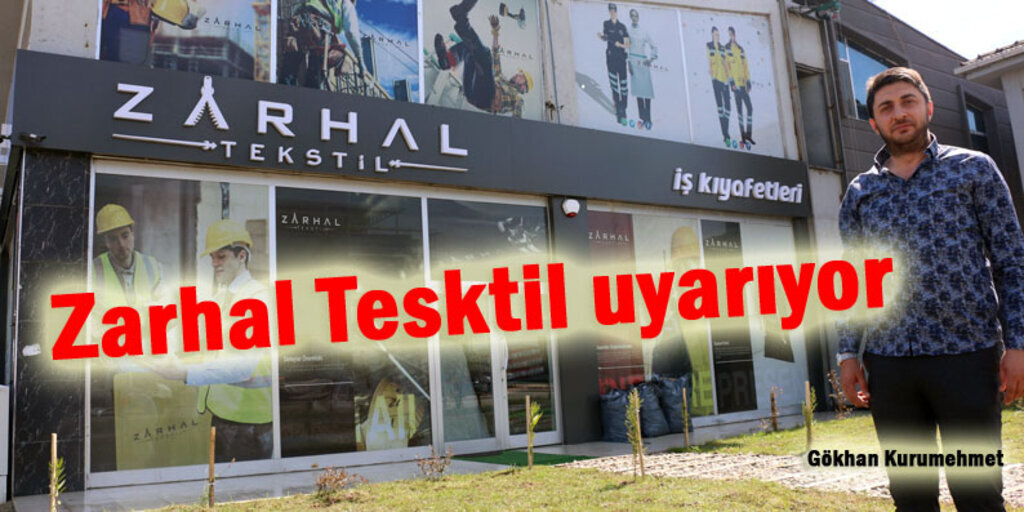 Zarhal Tesktil uyarıyor; İş kıyafeti önemli
