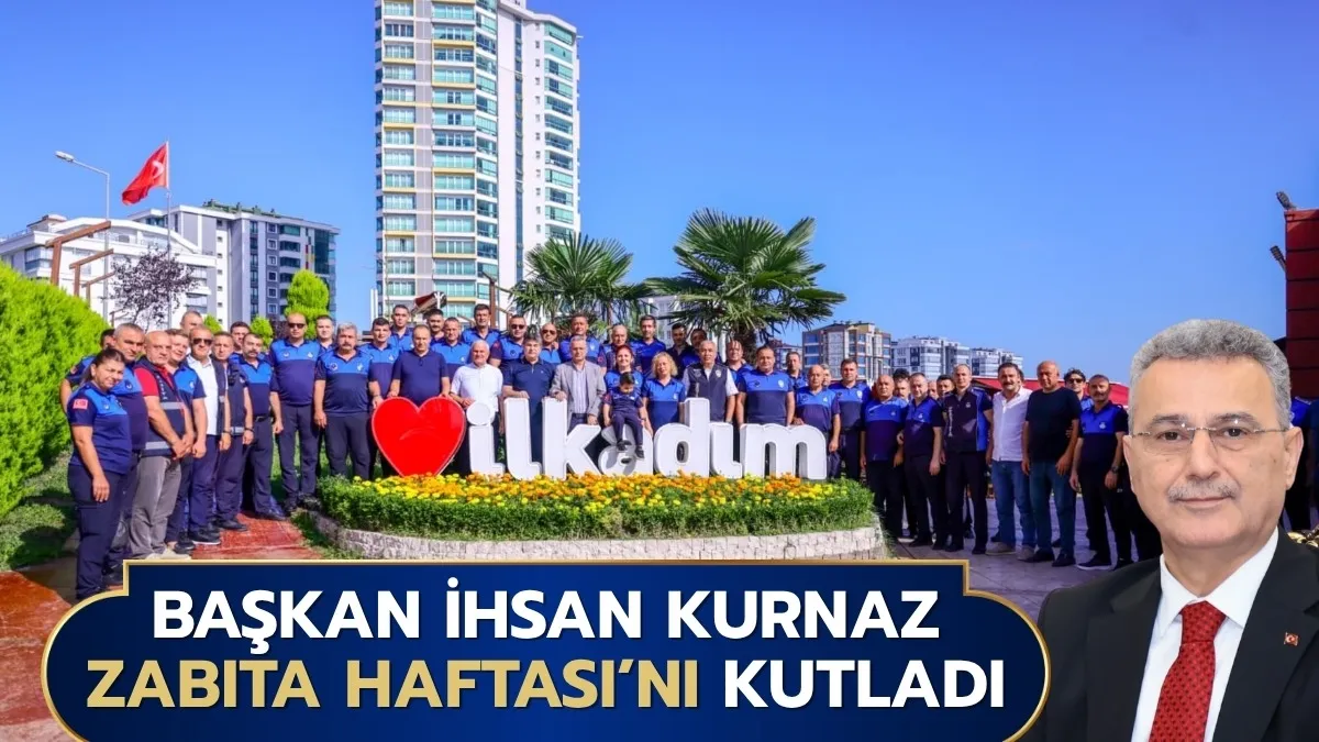 Başkan İhsan Kurnaz Zabıta Haftası’nı Kutladı
