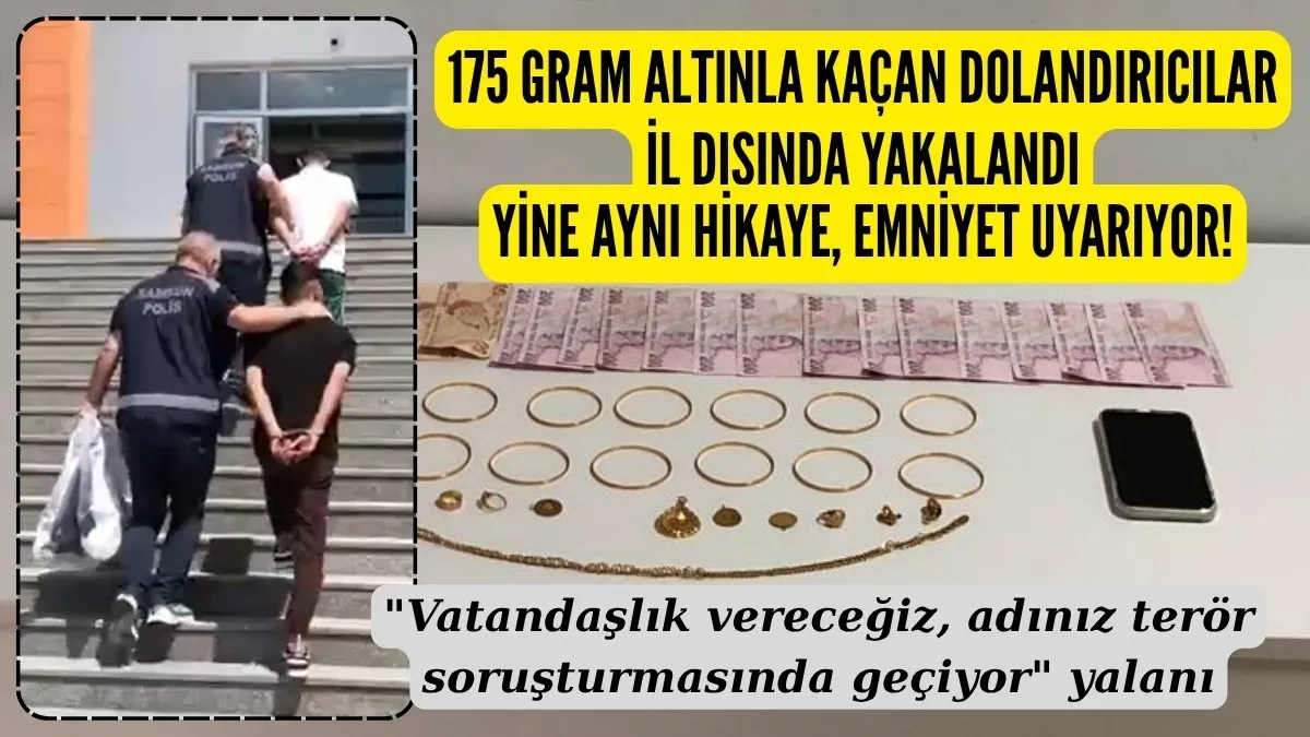 Çarşamba'da yaşlı çifti böyle kandırarak para ve altınlarını dolandırdılar!