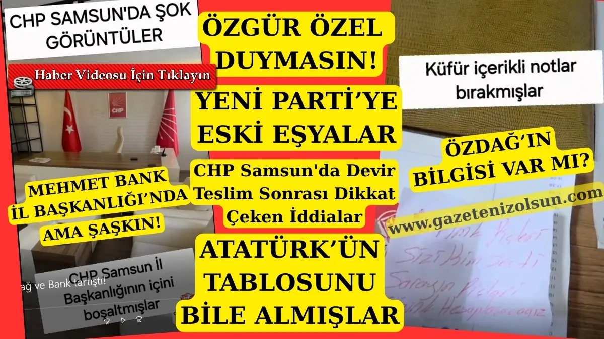 CHP Samsun parti binasında boş odalar ve küfürlü not, Yeni Parti'ye eski eşyalar mı?