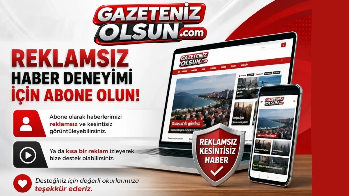 Gazeteniz Olsun’da reklamsız haber deneyimi için abone olun!