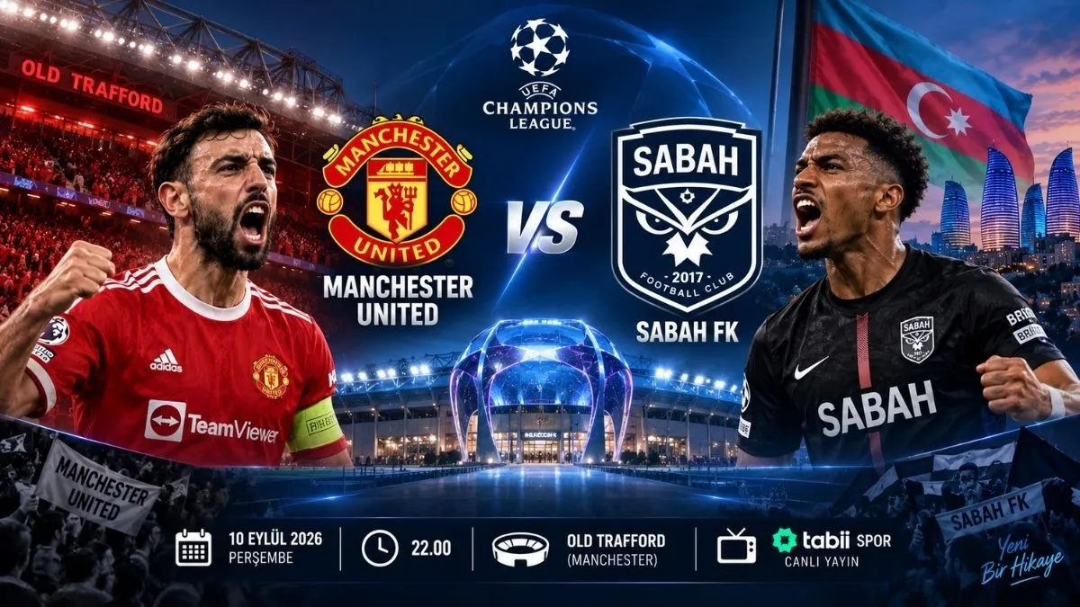 Manchester United Sabah FK Maçı Ne Zaman, Saat Kaçta, Hangi Kanalda? Sabah FK Ligde Dolu Dizgin!