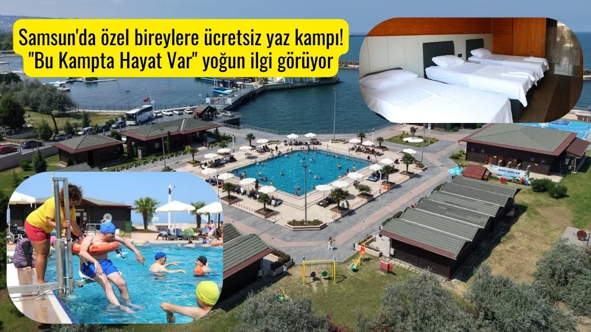 Samsun Büyükşehir Belediyesi'nden özel bireylere ücretsiz yaz kampı desteği