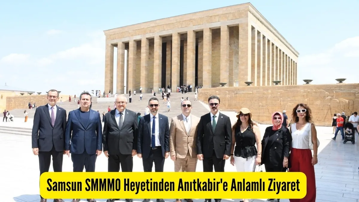 Samsun SMMMO Heyetinden Anıtkabir'e Anlamlı Ziyaret