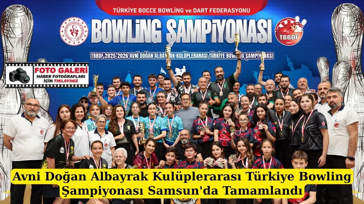 Samsun’da Bowling Heyecanı Avni Doğan Albayrak Türkiye Şampiyonası Sona Erdi