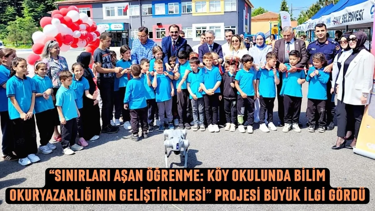 Samsun'da Sınırları Aşan Öğrenme: Köy Okulunda Bilim Okuryazarlığının Geliştirilmesi Projesi
