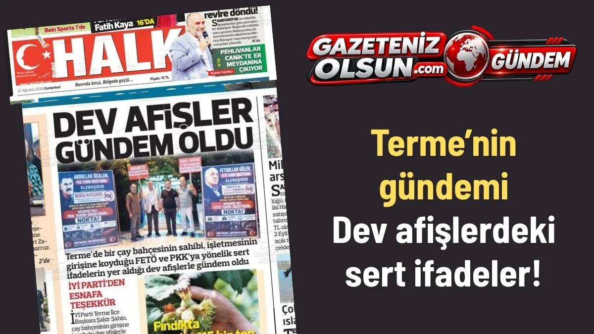 Terme’de Dev Afişler Gündem Oldu! FETÖ ve PKK Mesajları Dikkat Çekti
