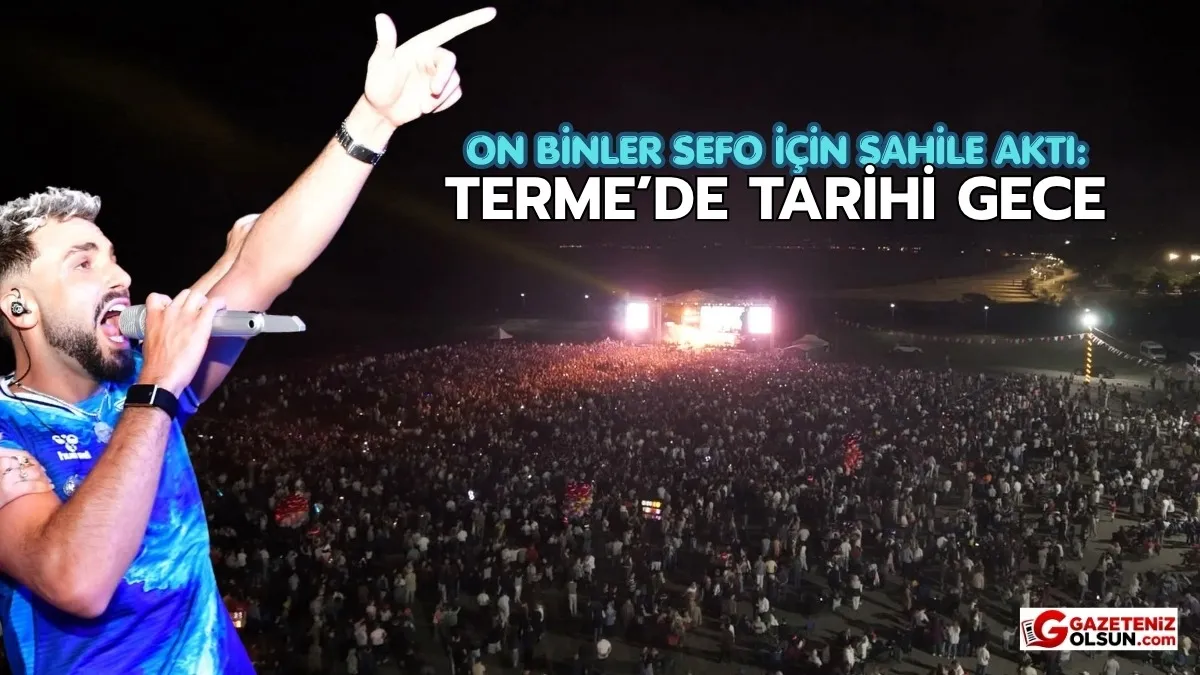 Terme'de Sefo Rüzgarı Esti