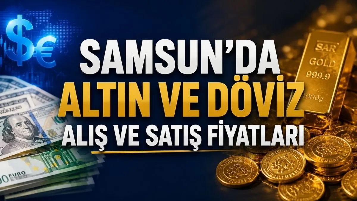 4 Eylül Cuma Samsun'da Altın ve Döviz Alış Satış Fiyatları