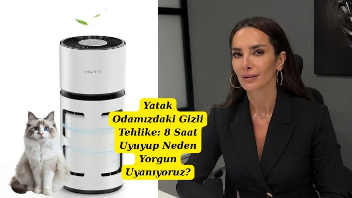 8 saat uyuyup neden yorgun uyanıyoruz? Yatak odası hava kalitesi uyarısı