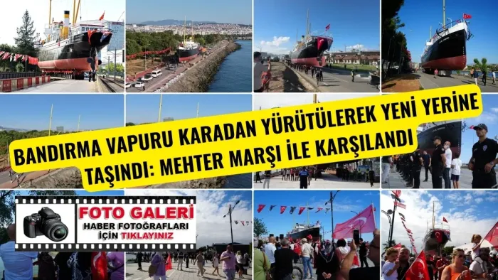 Bandırma Vapuru Müzesi karadan yürütülerek yeni yerine taşındı