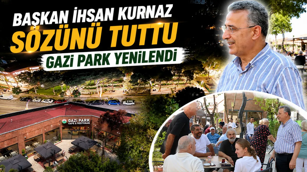 Başkan İhsan Kurnaz Sözünü Tuttu Gazi Park Yenilendi