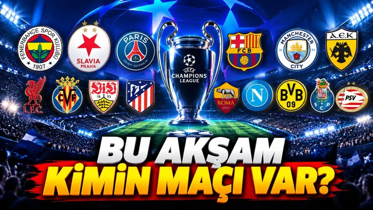 Bu Akşam Şampiyonlar Ligi maçları, Bu akşam kimin maçı var? 20 Ekim Salı Maç Programı