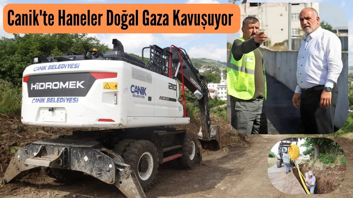 Canik'te Haneler Doğal Gaza Kavuşuyor