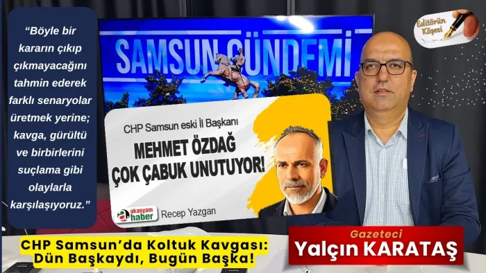 CHP Samsun’da ‘İstemezük’ Siyaseti ve Mehmet Bank’a Yapılan Haksızlık!