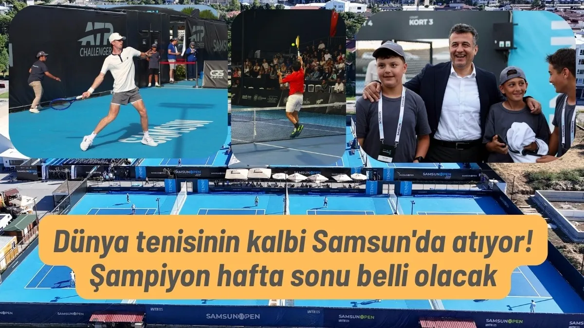 Dünya tenisinin kalbi Samsun'da atıyor! Şampiyon hafta sonu belli olacak