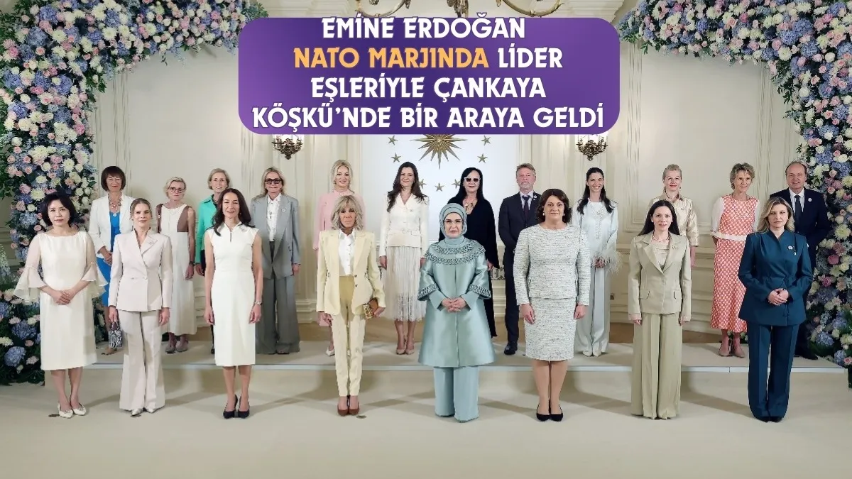 Emine Erdoğan NATO Marjında Lider Eşleriyle Bir araya geldi