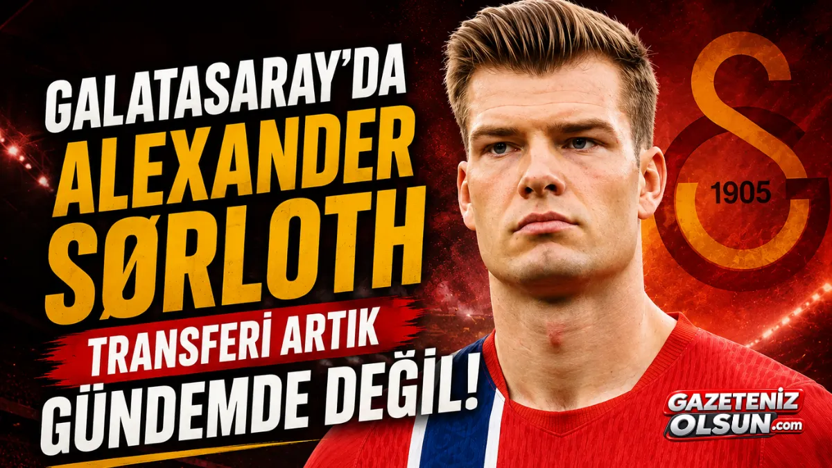 Galatasaray’da Alexander Sørloth kararı! Transfer artık gündemde değil