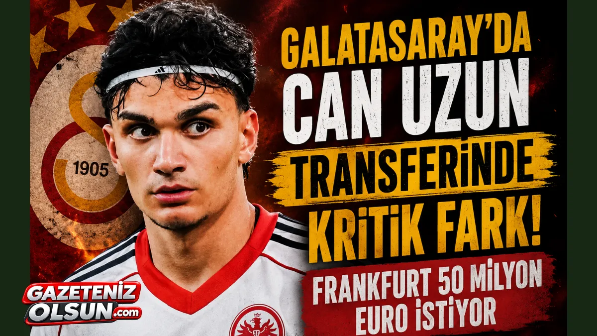 Galatasaray’da Can Uzun Transferinde Kritik Fark! Frankfurt 50 Milyon Euro İstiyor